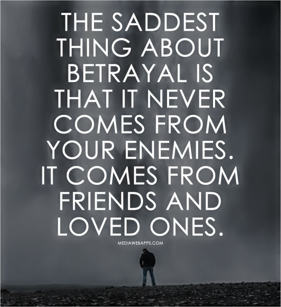 Detail Friendship Betrayal Quotes Nomer 16