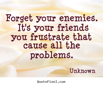Download Friendship Problems Quotes Nomer 30