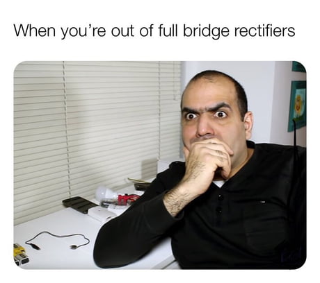 Detail Full Bridge Rectifier Meme Nomer 25