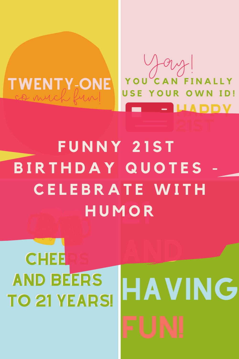 Detail Funny 21st Birthday Quotes Nomer 5