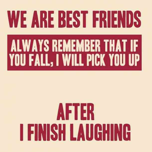 Detail Funny Best Friend Quotes Nomer 13