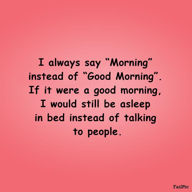 Download Funny Good Morning Quotes Nomer 22