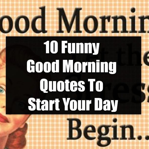 Detail Funny Morning Quotes Nomer 30