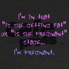 Detail Funny Quotes About Being Pregnant Nomer 24