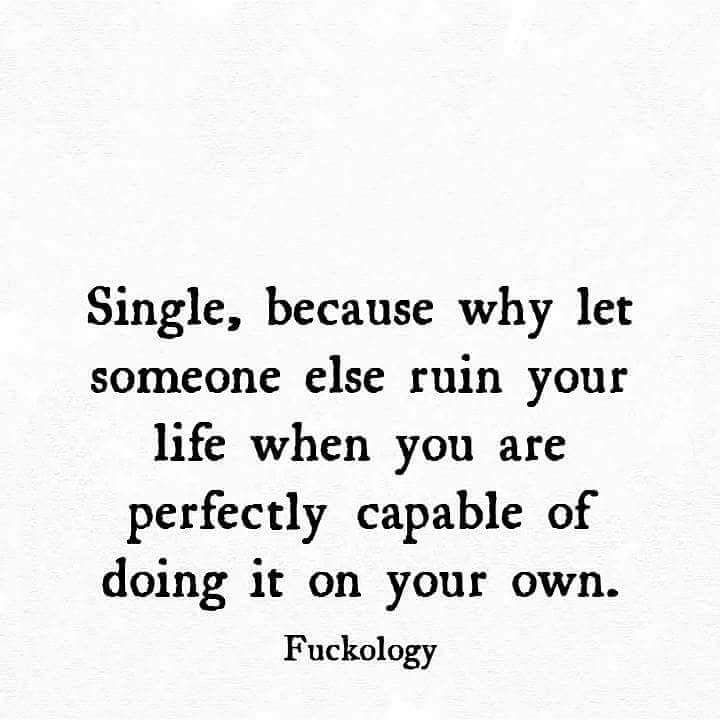 Detail Funny Quotes About Being Single Nomer 40