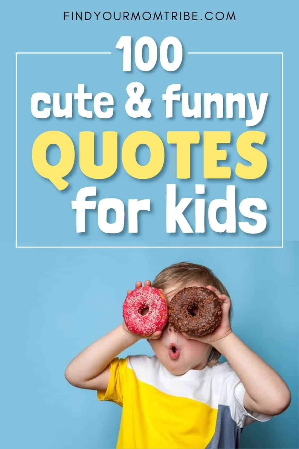 Detail Funny Quotes For Kids Nomer 38