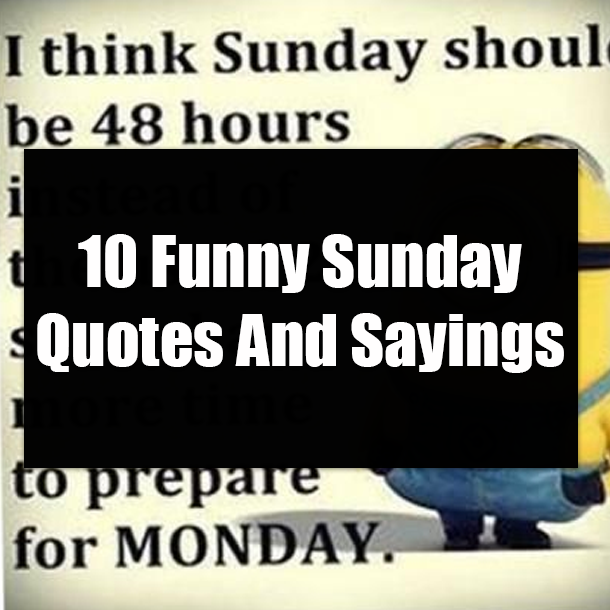 Detail Funny Sunday Quotes Nomer 21