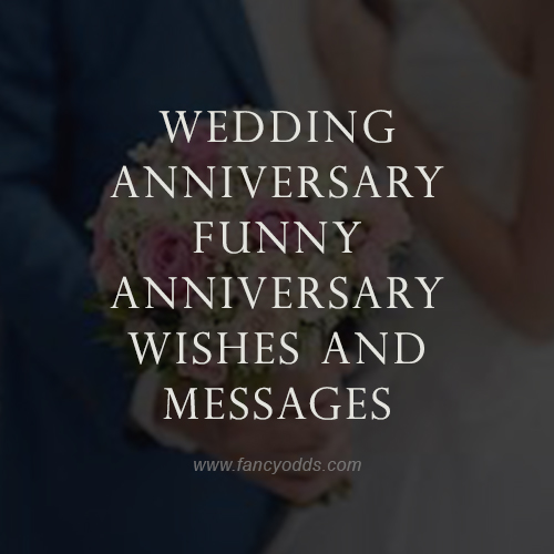 Detail Funny Wedding Anniversary Quotes Nomer 28