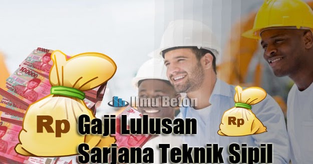 Detail Gaji Teknik Sipil Nomer 12