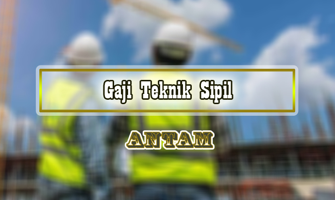 Detail Gaji Teknik Sipil Nomer 39