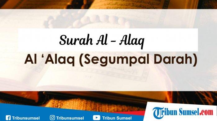 Detail Bunyi Surat Al Alaq Nomer 32