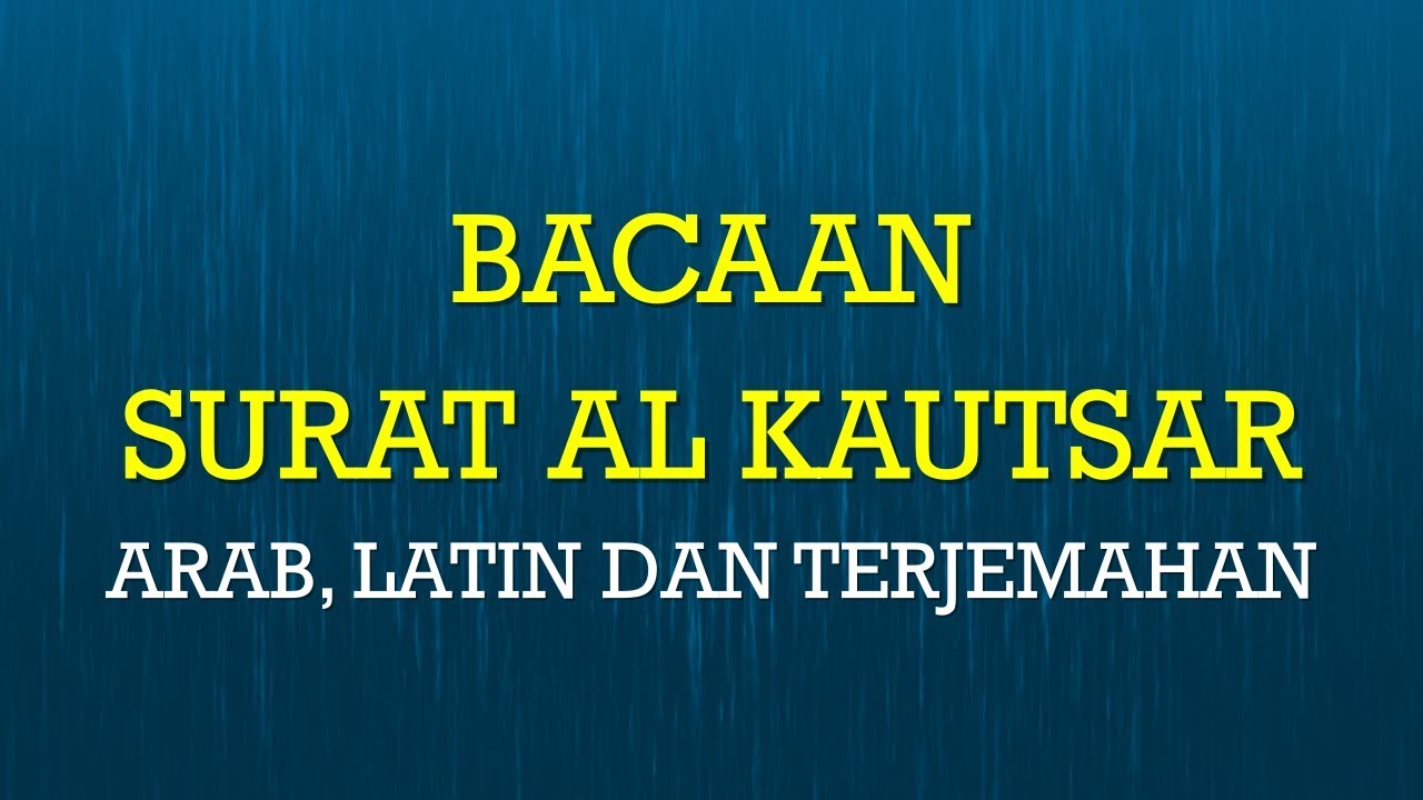 Detail Bunyi Surat Al Kautsar Nomer 40