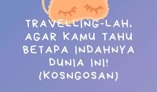 Detail Butuh Liburan Quotes Nomer 19