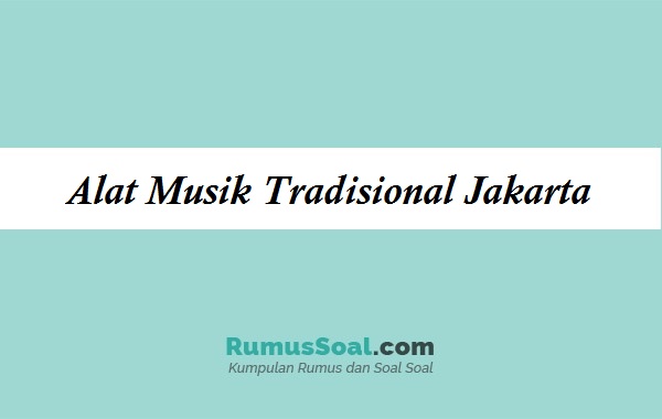 Detail Gambar Alat Musik Dki Jakarta Nomer 44