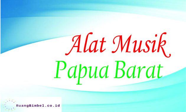 Detail Gambar Alat Musik Tradisional Papua Barat Nomer 54