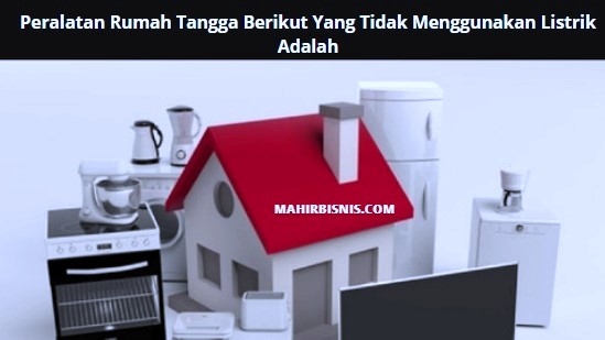 Detail Gambar Alat Rumah Tangga Yang Menggunakan Listrik Nomer 55