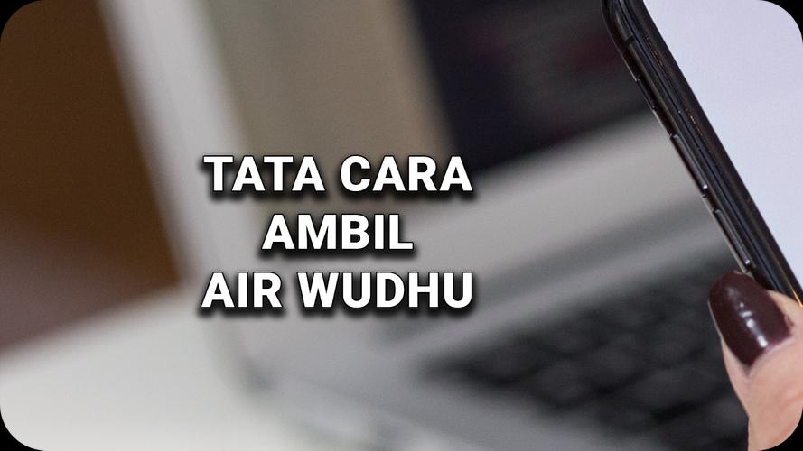 Detail Gambar Ambil Air Wudhu Nomer 41