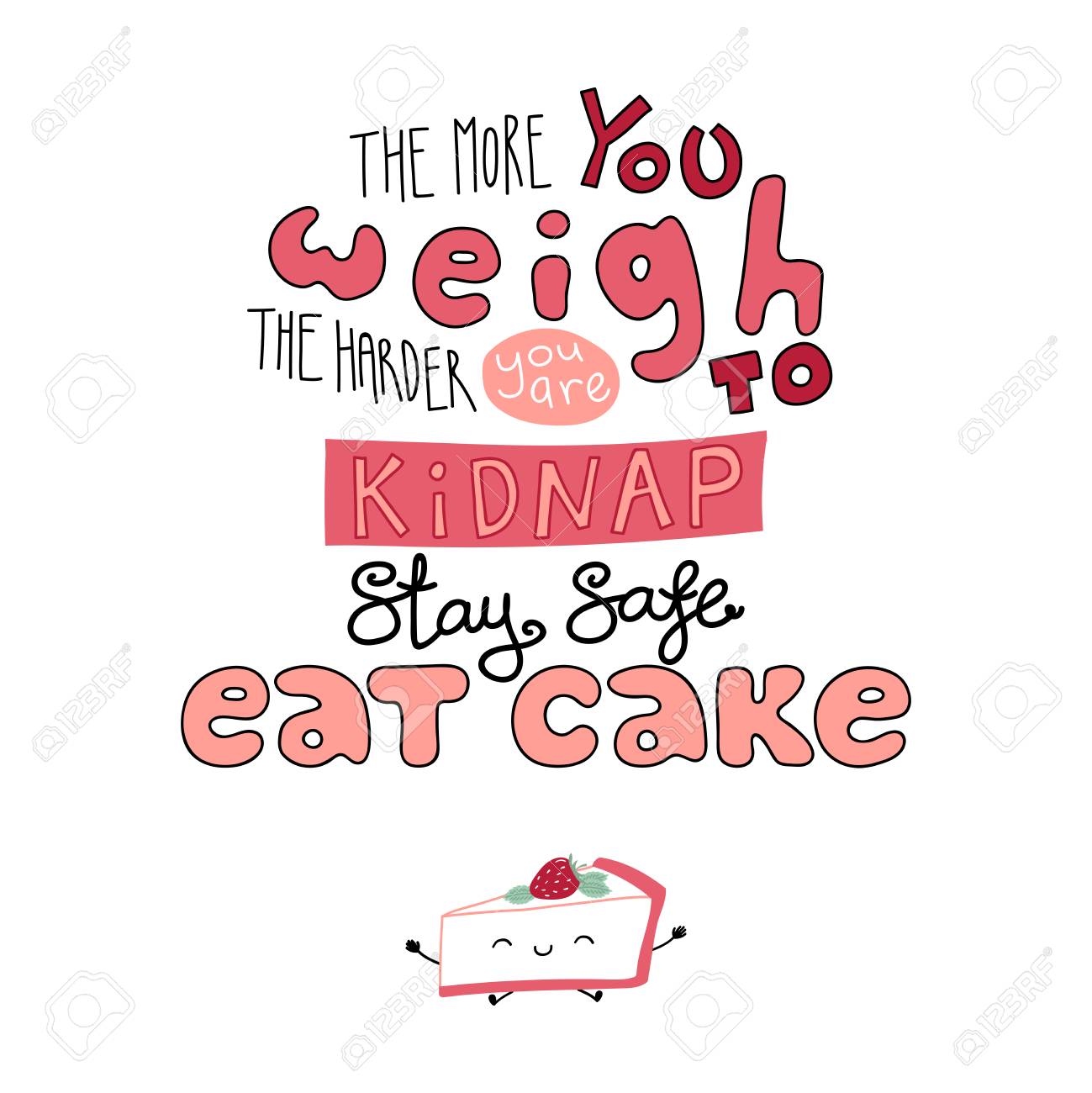 Detail Cake Quotes And Sayings Nomer 18