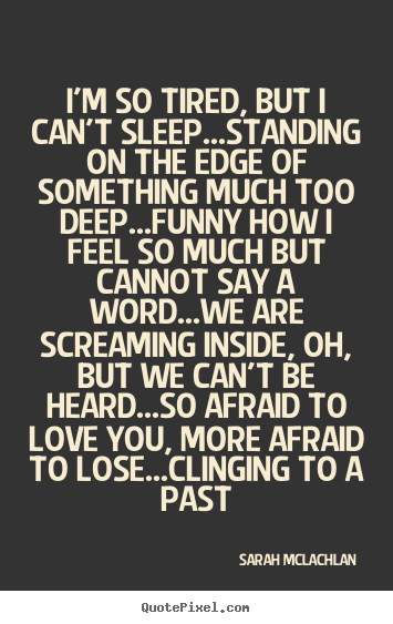 Detail Can T Sleep Quotes Nomer 30