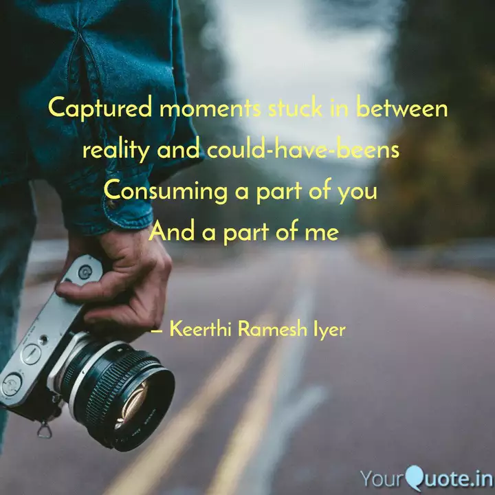 Detail Capturing Moments Quotes Nomer 54