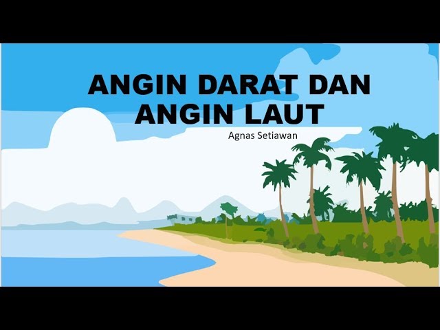 Detail Gambar Angin Darat Dan Angin Laut Nomer 30
