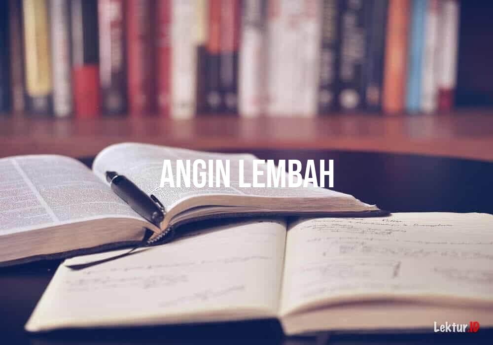 Detail Gambar Angin Lembah Nomer 51