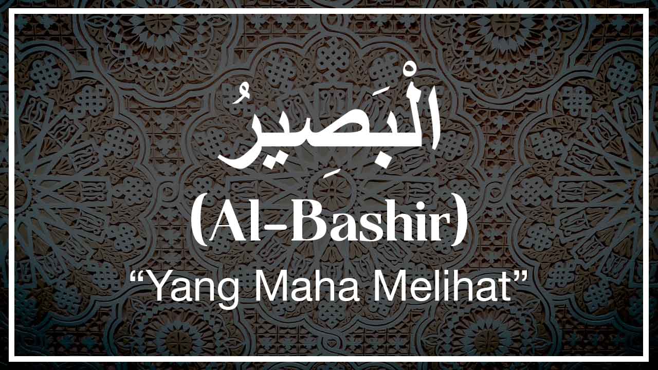 Detail Gambar Asmaul Husna Al Bashir Nomer 7
