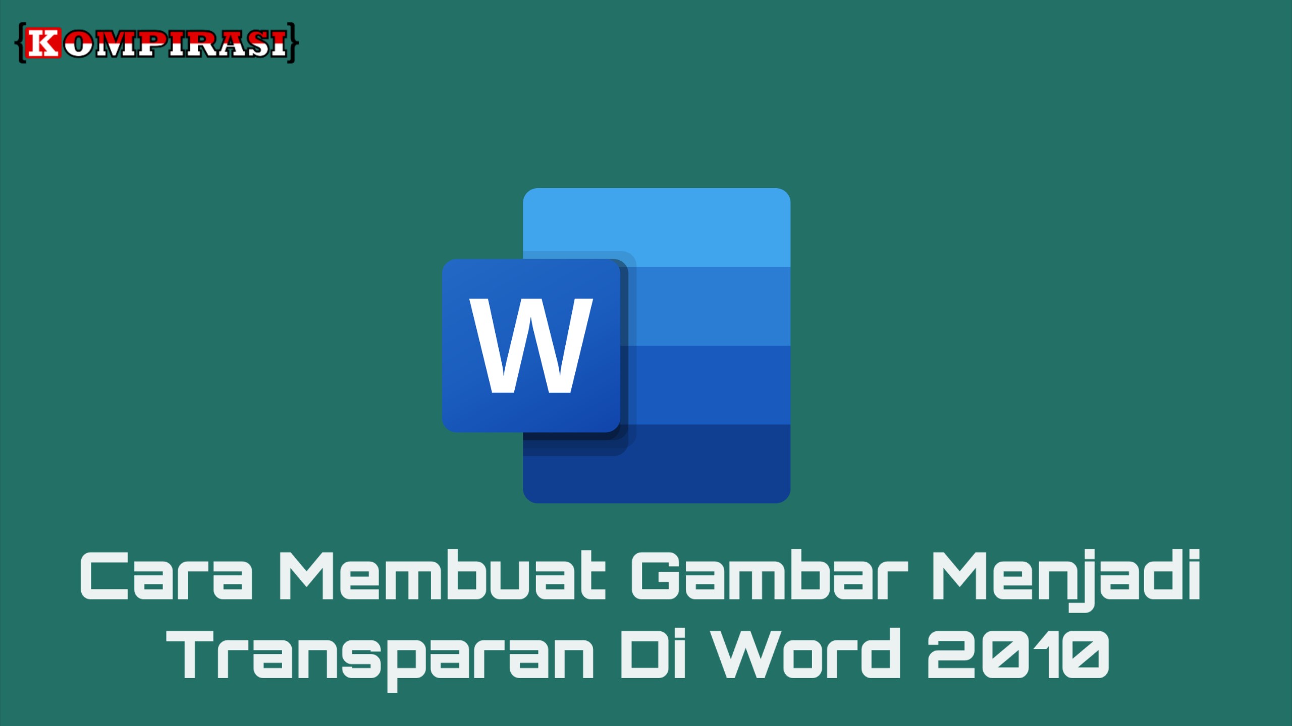 Detail Cara Membuat Background Transparan Di Word 2010 Nomer 55