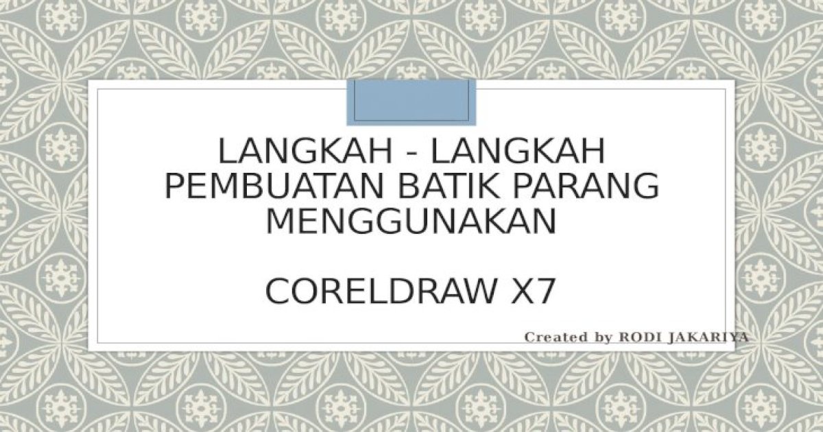 Detail Cara Membuat Batik Di Coreldraw Nomer 49