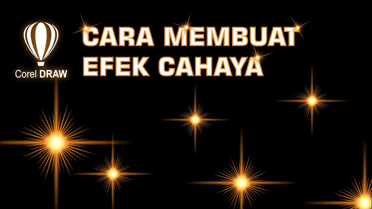 Cara Membuat Efek Cahaya Di Coreldraw - KibrisPDR