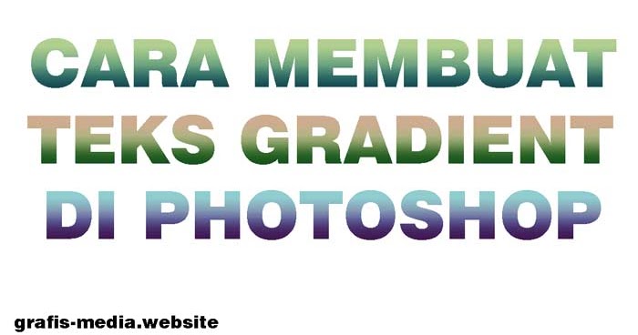 Detail Cara Membuat Efek Gradasi Pada Gambar Di Photoshop Nomer 41