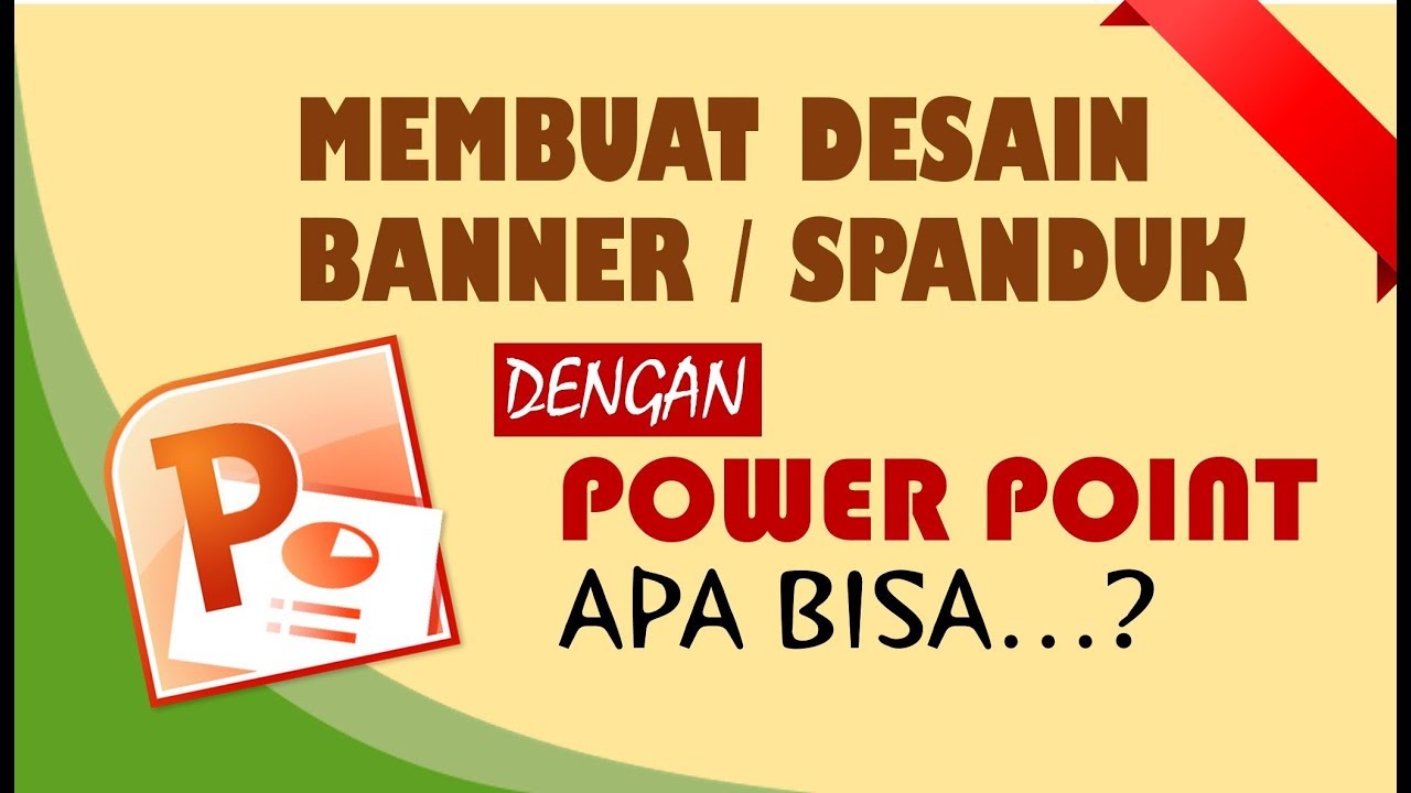 Cara Membuat Spanduk Dengan Powerpoint - KibrisPDR