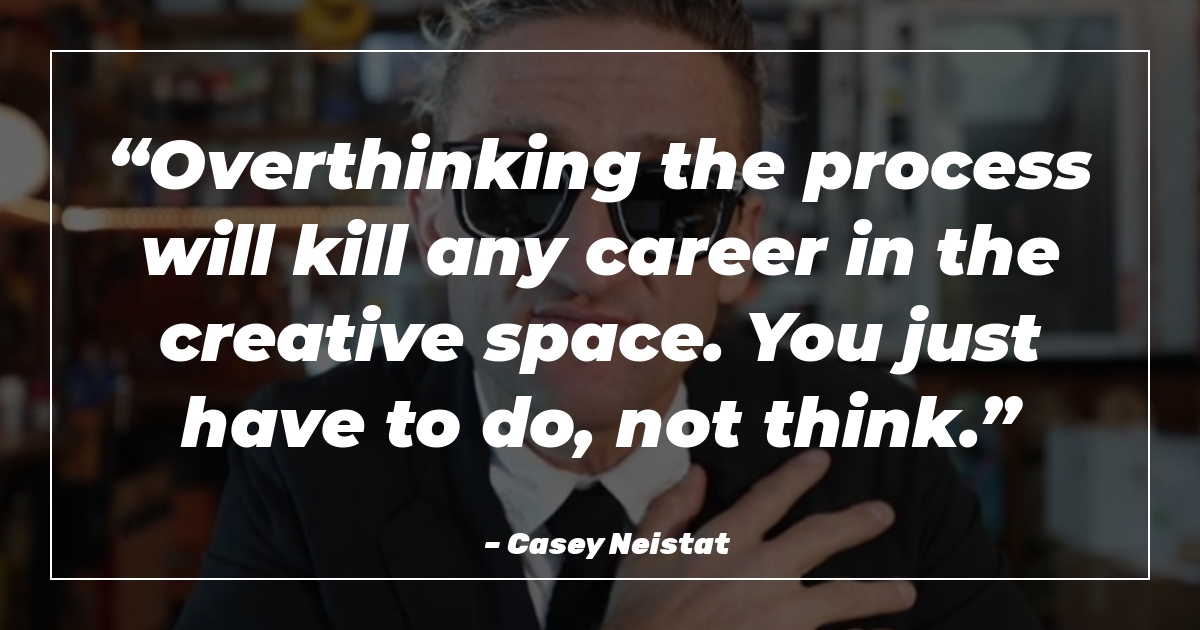 Detail Casey Neistat Quotes Nomer 21