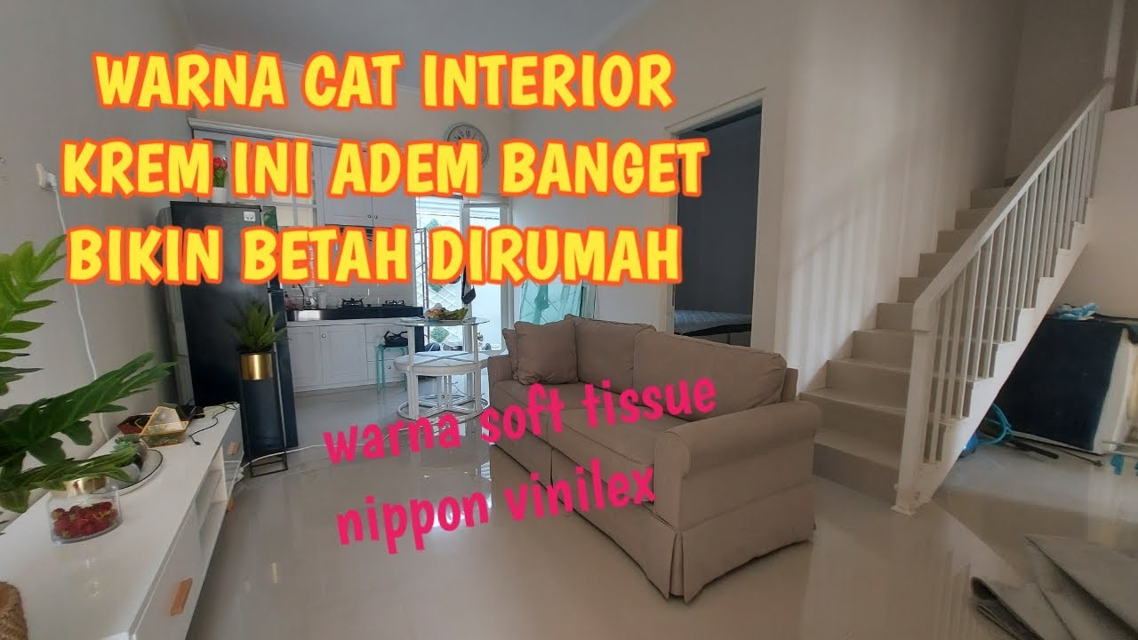 Detail Cat Interior Rumah Warna Cream Nomer 12