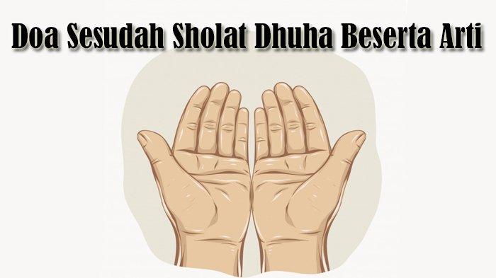 Detail Gambar Bacaan Doa Sesudah Sholat Dhuha Nomer 48