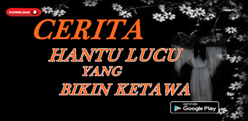 Detail Cerita Hantu Lucu Dan Gokil Nomer 23