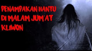 Detail Cerita Hantu Malam Jumat Nomer 54