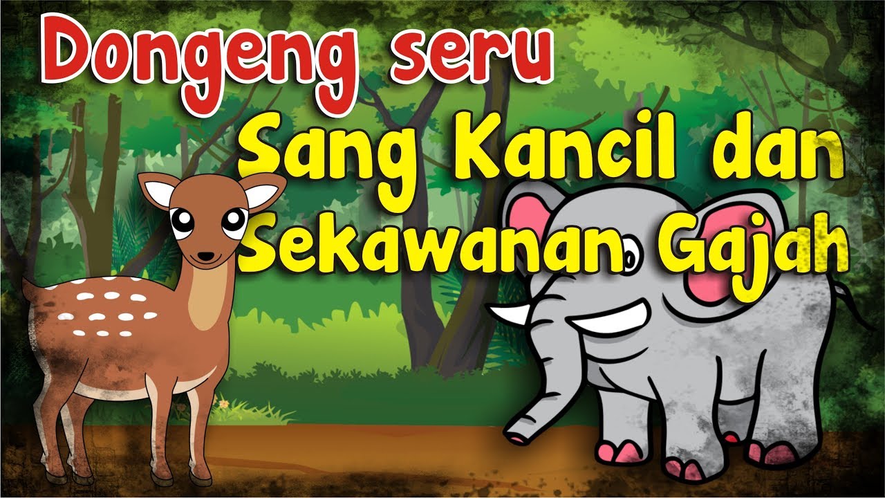 Detail Cerita Kancil Dan Gajah Nomer 5