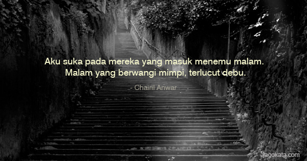 Detail Chairil Anwar Quotes Nomer 18