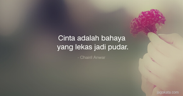 Detail Chairil Anwar Quotes Nomer 19