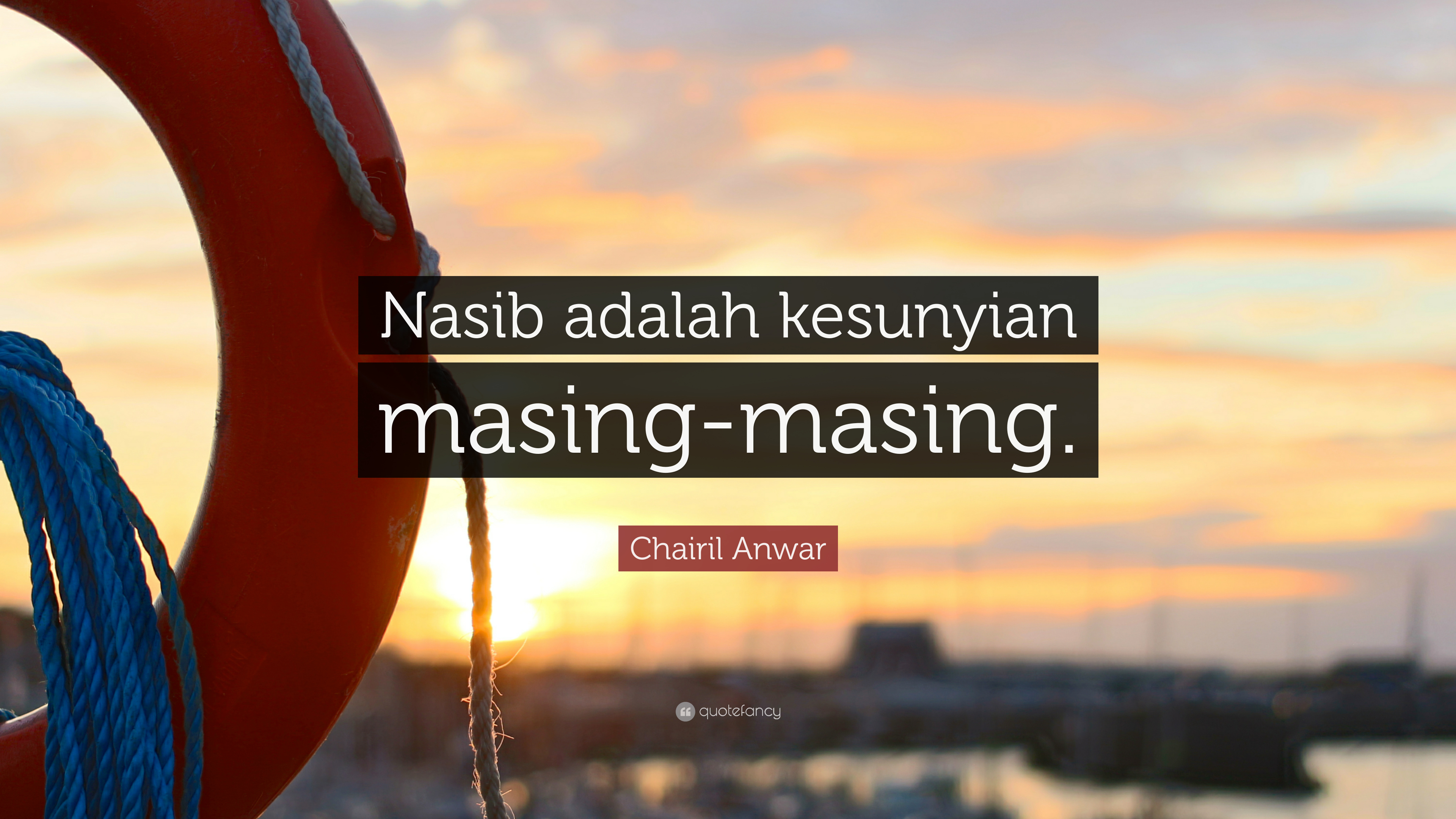 Detail Chairil Anwar Quotes Nomer 30