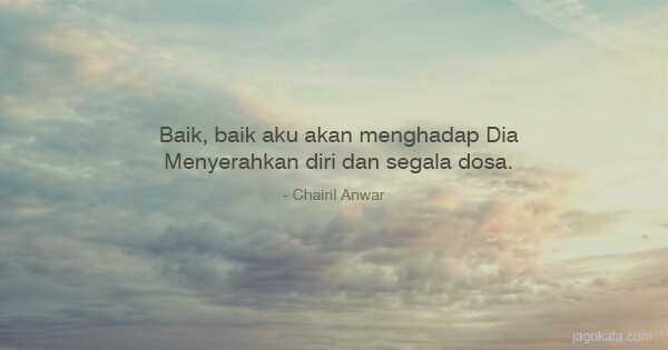 Detail Chairil Anwar Quotes Nomer 5