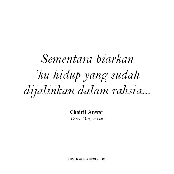 Detail Chairil Anwar Quotes Nomer 42