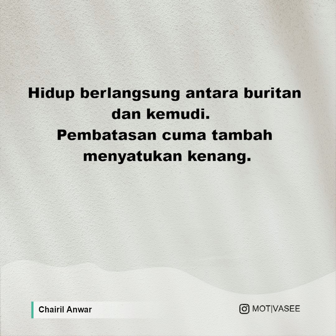 Detail Chairil Anwar Quotes Nomer 44