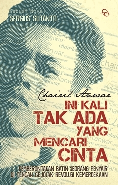 Detail Chairil Anwar Quotes Nomer 50