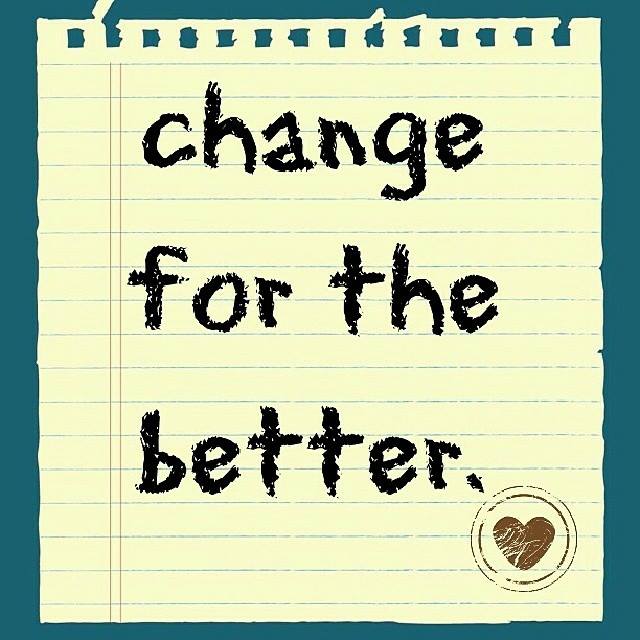 Detail Change To Be Better Quotes Nomer 13