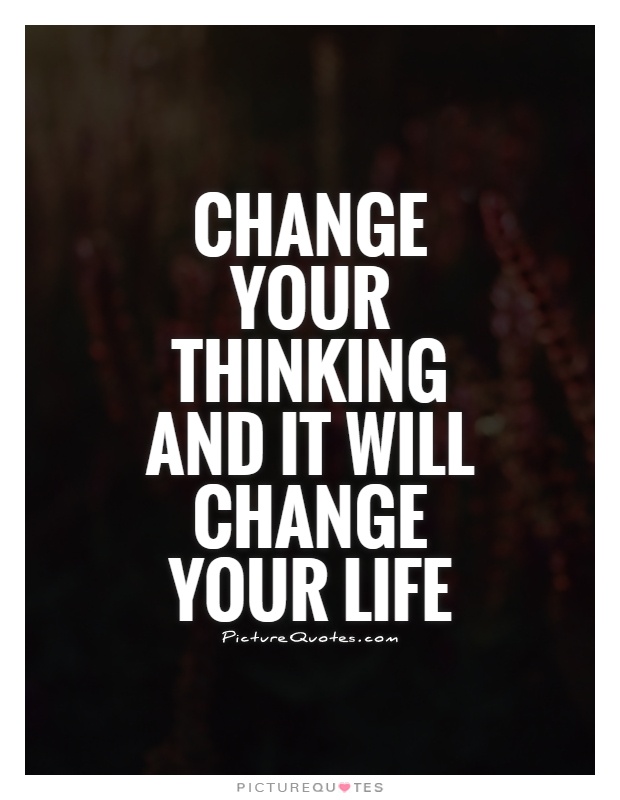 Detail Change Your Way Of Thinking Quotes Nomer 14