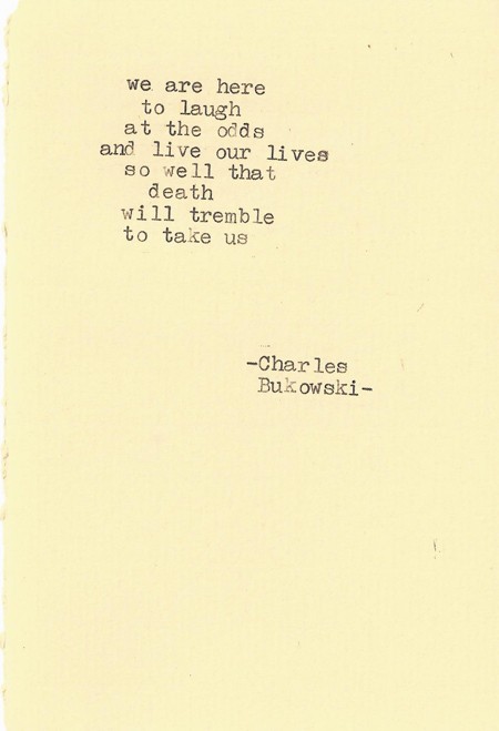 Detail Charles Bukowski Quotes Love Nomer 15
