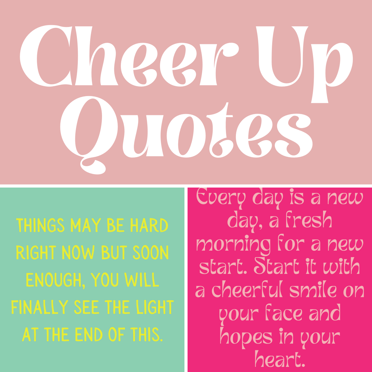 Detail Cheer Up Quotes Nomer 10