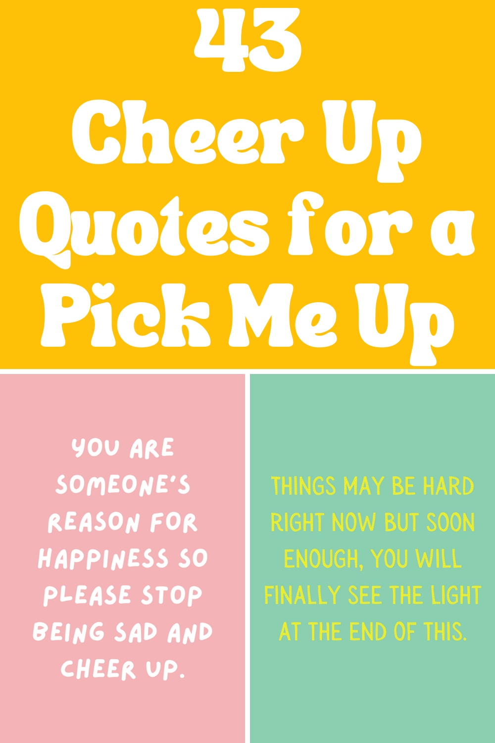 Detail Cheer Up Quotes Nomer 8